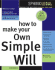 How to Make Your Own Simple Will (How to Make Your Own Simple Will)