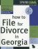 How to File for Divorce in Georgia, 6e (Legal Survival Guides)