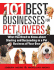 101 Best Businesses for Pet Lovers