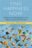 Find Happiness Now: 50 Shortcuts for Bringing More Love, Balance, and Joy Into Your Life By Jonathan Robinson (2014-03-01)