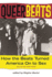 Queer Beats: How the Beats Turned America on to Sex [Paperback] Marler, Regina
