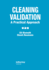 Cleaning Validation: a Practical Approach
