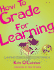 How to Grade for Learning: Linking Grades to Standards