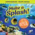 Make a Splash! : a Kid's Guide to Protecting Our Oceans, Lakes, Rivers, & Wetlands