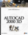 Autocad 2000 3d F/X and Design [With Cdrom]