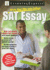 Write Your Way Into College: Master the Sat Essay