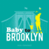 Baby to Brooklyn