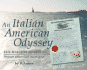 An Italian American Odyssey: Life Line--Filo Della Vita Through Ellis Island and Beyond