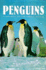 Penguins (a Portrait of the Animal World S. )