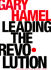 Leading the Revolution (Harvard Business School Press S. ) Hamel, Gary