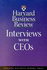 Harvard Business Review: Interviews With Ceos