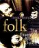 Musichound Folk: the Essential Album Guide