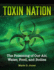 Toxin Nation: the Poisoning of Our Air Water Food and Bodies