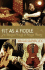 Fit as a Fiddle: The Musician's Guide to Playing Healthy
