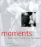Moments: the Pulitzer Prize Photographs