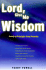 Lord, Give Me Wisdom