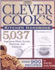 The Clever Cook's Kitchen Handbook: 5, 037 Ingenious Hints, Secrets, Shortcuts, and Solutions