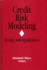 Credit Risk Modeling: Design and Application