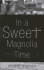 In a Sweet Magnolia Time