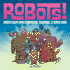 Robots! : Draw Your Own Androids, Cyborgs & Fighting Bots
