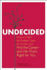 Undecided: How to Ditch the Endless Quest for Perfect and Find the Career--and Life--That's Right for You
