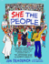 She the People: a Graphic History of Uprisings, Breakdowns, Setbacks, Revolts, and Enduring Hope on the Unfinished Road to Women's Equality