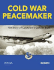 Cold War Peacemaker: the Story of Cowtown and Convair's B-36