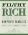 Filthy Rich: How to Turn Your Nonprofit Fantasies Into Cold, Hard Cash: 2nd Edition