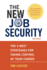 The New Job Security, Revised: the 5 Best Strategies for Taking Control of Your Career