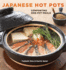 Japanese Hot Pots: Comforting One-Pot Meals