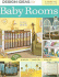 Design Ideas for Baby Rooms (Creative Homeowner) (Home Decorating)