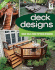 Deck Designs: Great Design Ideas From Top Deck Designers