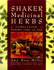 Shaker Medicinal Herbs: a Compendium of History, Lore, and Uses