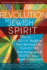 Revolution of the Jewish Spirit: How to Revive Ruakh in Your Spiritual Life, Transform Your Synagogue & Inspire Your Jewish Community (Revitalizing Congregational Life: a Synagogue 3000)