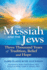 Messiah and the Jews: Three Thousand Years of Tradition, Belief and Hope