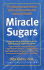 Miracle Sugars: the Glyconutrient Link to Disease Prevention and Improved Health (the Glyconutrient Link to Better Health)