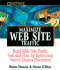 Streetwise Maximize Web Site Traffic: Build Web Site Traffic Fast and Free By Optimizing Search Engine Placement