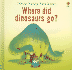 Where Did Dinosaurs Go?