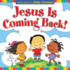 Jesus is Coming Back!