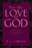 For the Love of God: a Daily Companion for Discovering the Riches of God's Word, Volume 2
