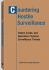 Countering Hostile Surveillance: Detect, Evade, and Neutralize Physical Surveillance Threats