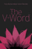 The V-Word: True Stories About First-Time Sex