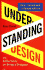 Understanding Design: 175 Reflections on Being a Designer