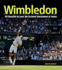 Wimbledon: 101 Reasons to Love Tenniss Greatest Tournament: 101 Reasons to Love the Greatest Tournament in Tennis
