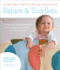Comfort Knitting & Crochet: Babies & Toddlers: 50 Knit and Crochet Designs Using Berrocos Comfort and Vintage Yarns