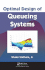 Optimal Design of Queueing Systems