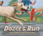 Dozer's Run: a True Story of a Dog and His Race