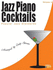 Jazz Piano Cocktails * Volume 4 With Cd