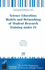 Science Education: Models and Networking of Student Research Training Under 21-Volume 16 Nato Security Through Science Series: Human and Societal Dynamics (Nato Security Throught Science)