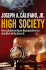 High Society: How Substance Abuse Ravages America and What to Do About It